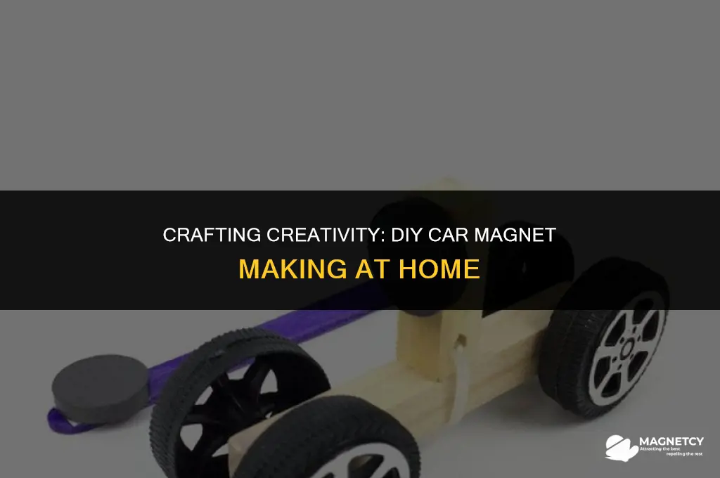 how to make a car magnet at home