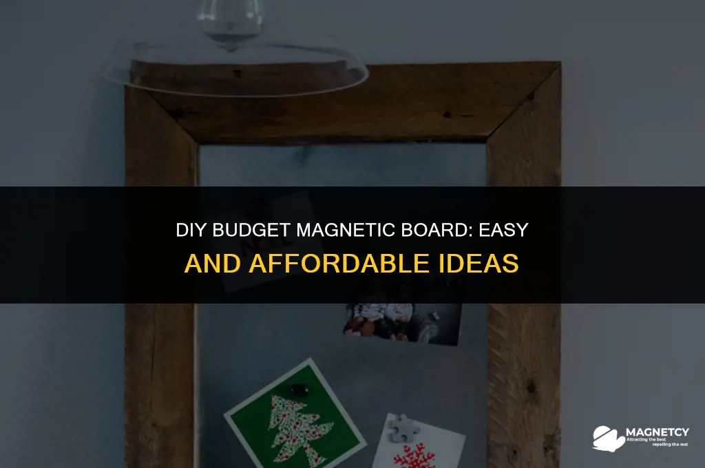 how to make a cheap magnetic board