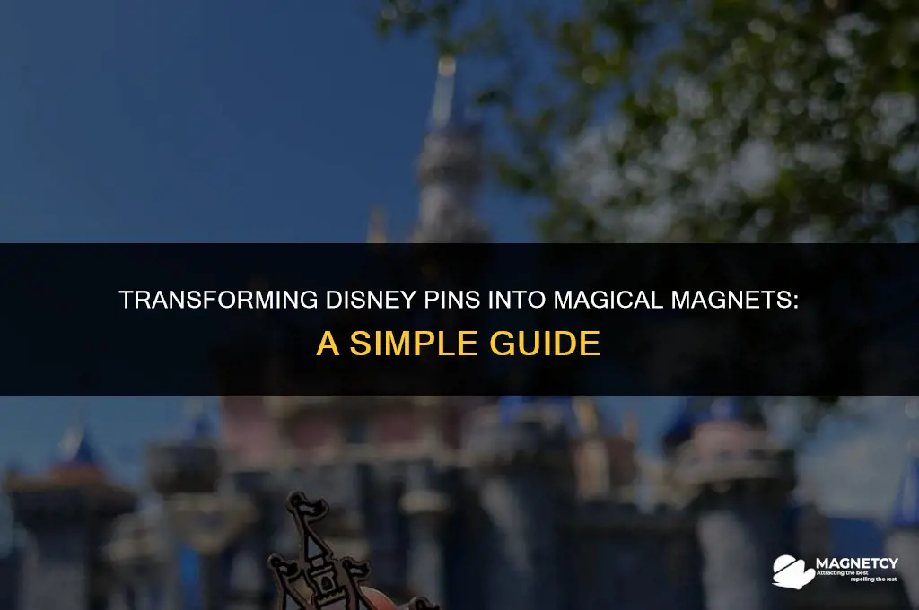 how to make a disney pin into a magnet
