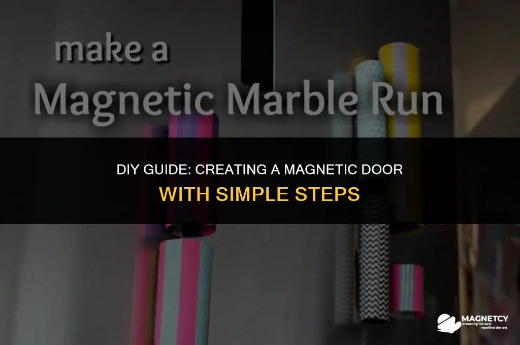 how to make a door magnetic