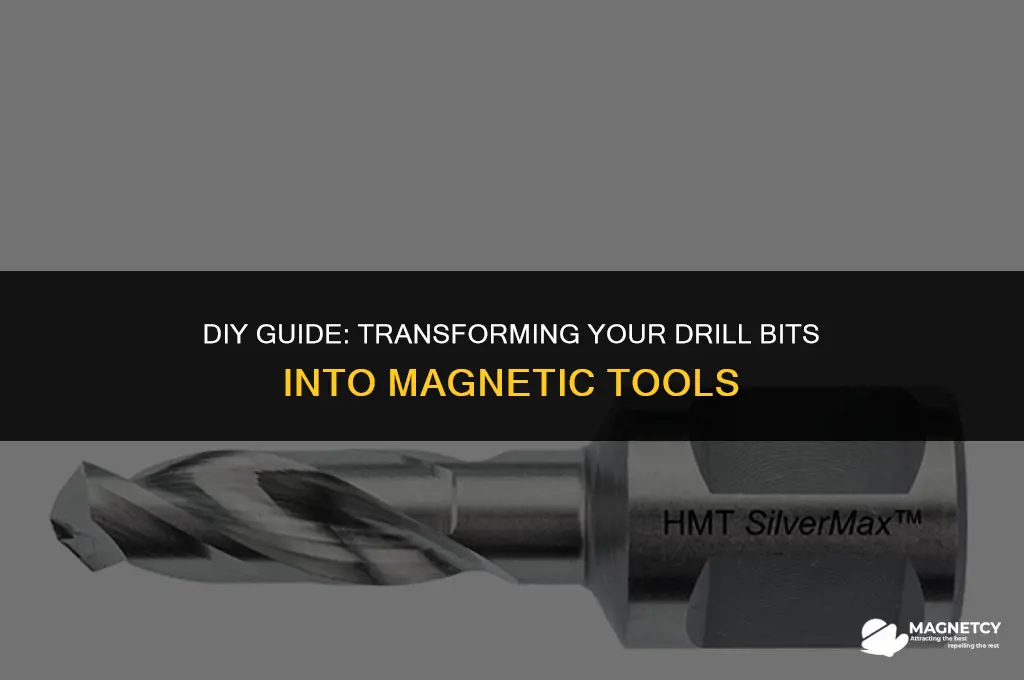 how to make a drill bit magnetic