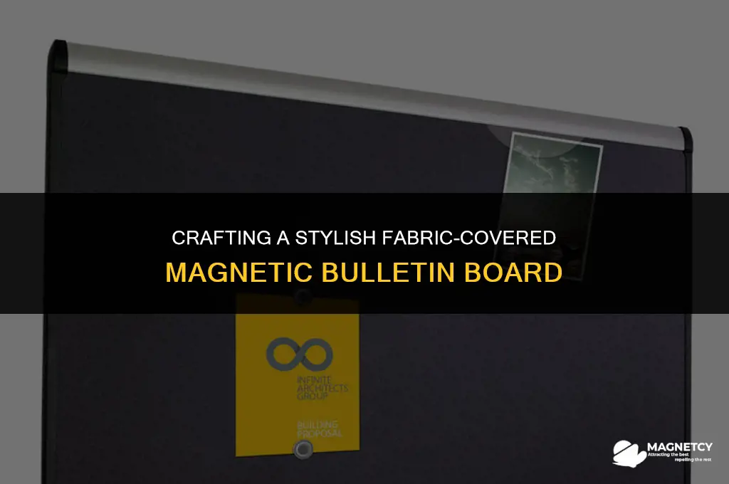 how to make a fabric covered magnetic bulletin board