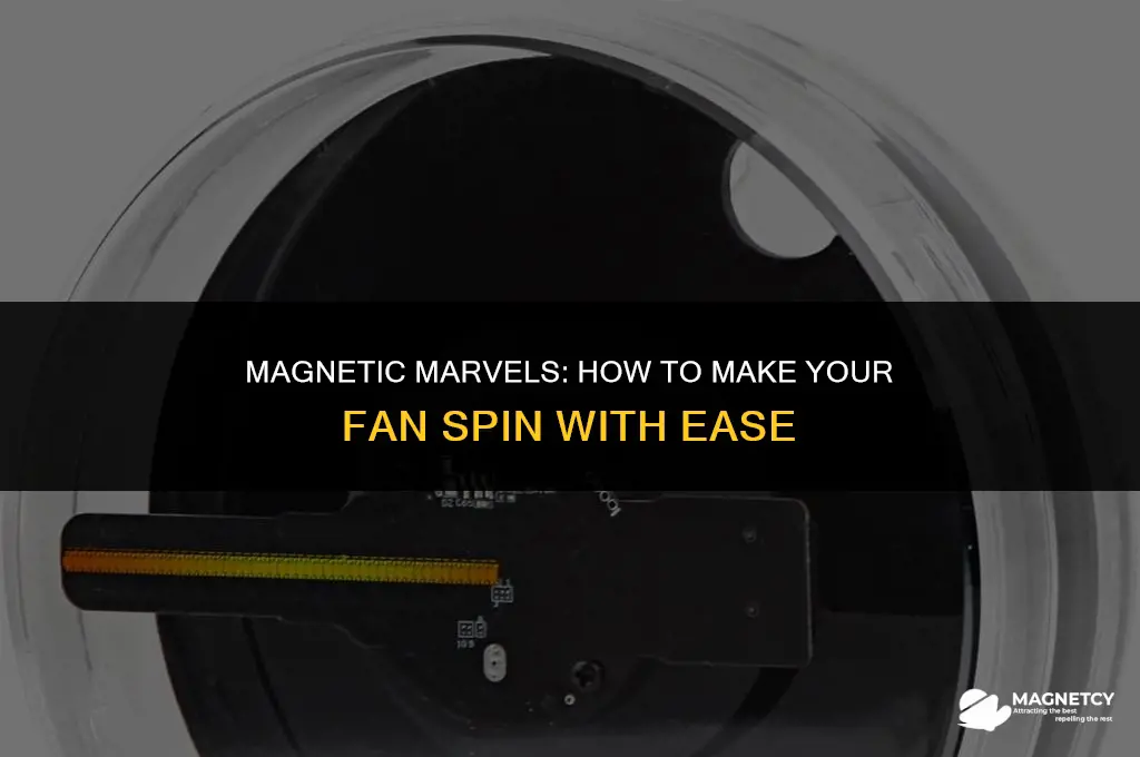 how to make a fan turn with magnets
