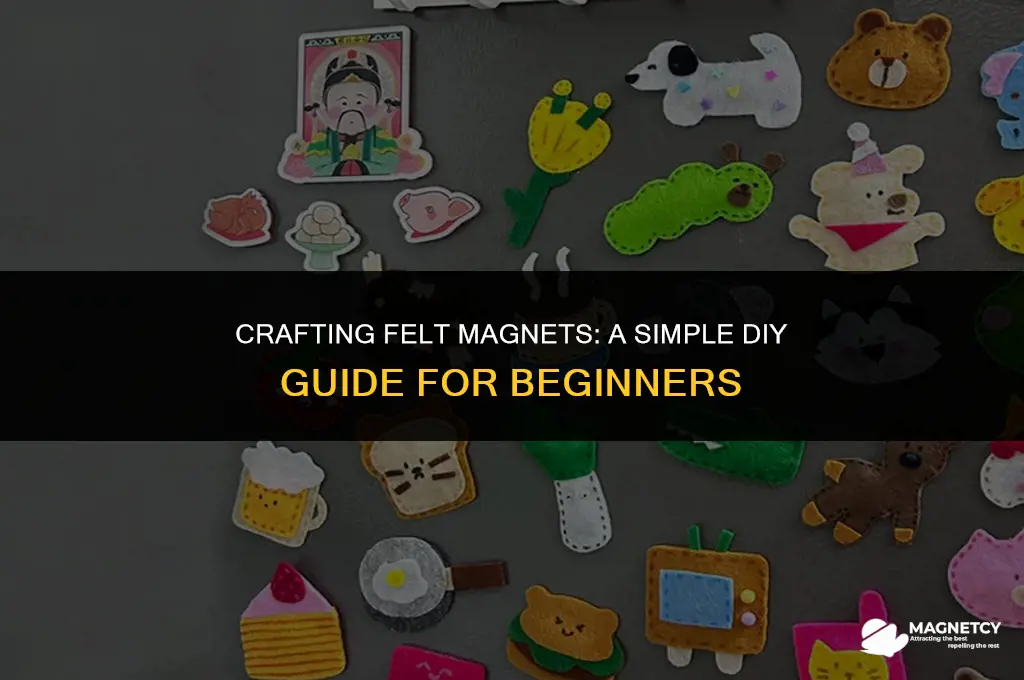 how to make a felt magnet