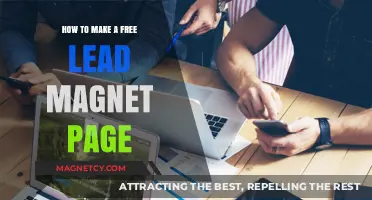 Creating an Irresistible Free Lead Magnet Page: A Step-by-Step Guide