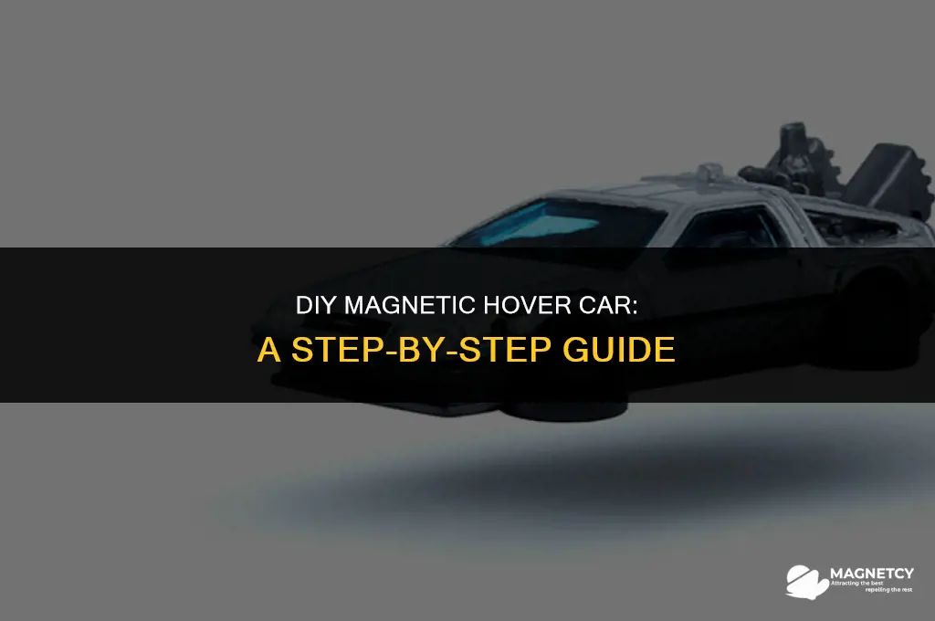 how to make a hover car with magnets