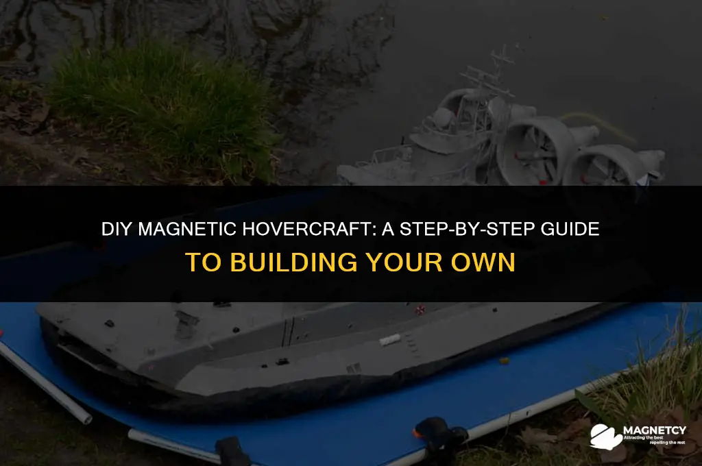 how to make a hovercraft with magnets