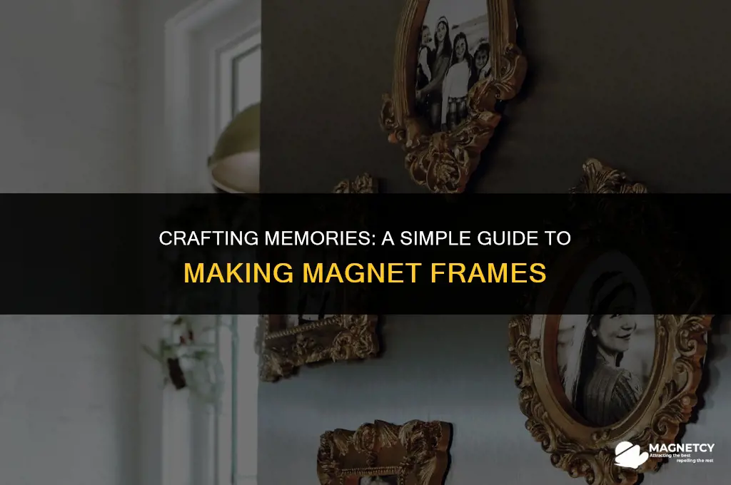 how to make a magnet frame