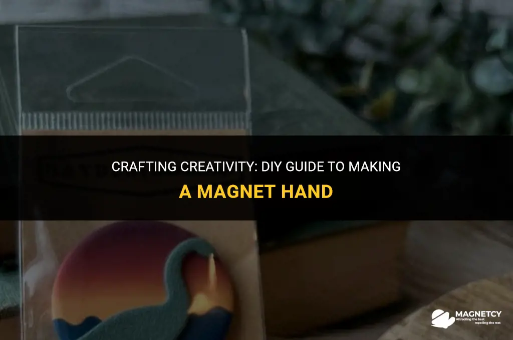 how to make a magnet hand