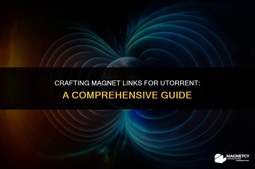 how to make a magnet link utorrent