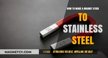 Unlocking the Secret: How to Make Magnets Adhere to Stainless Steel Surfaces