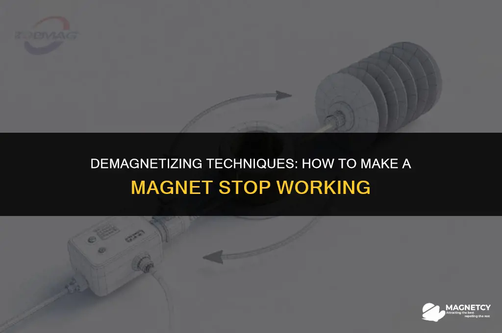 how to make a magnet stop working