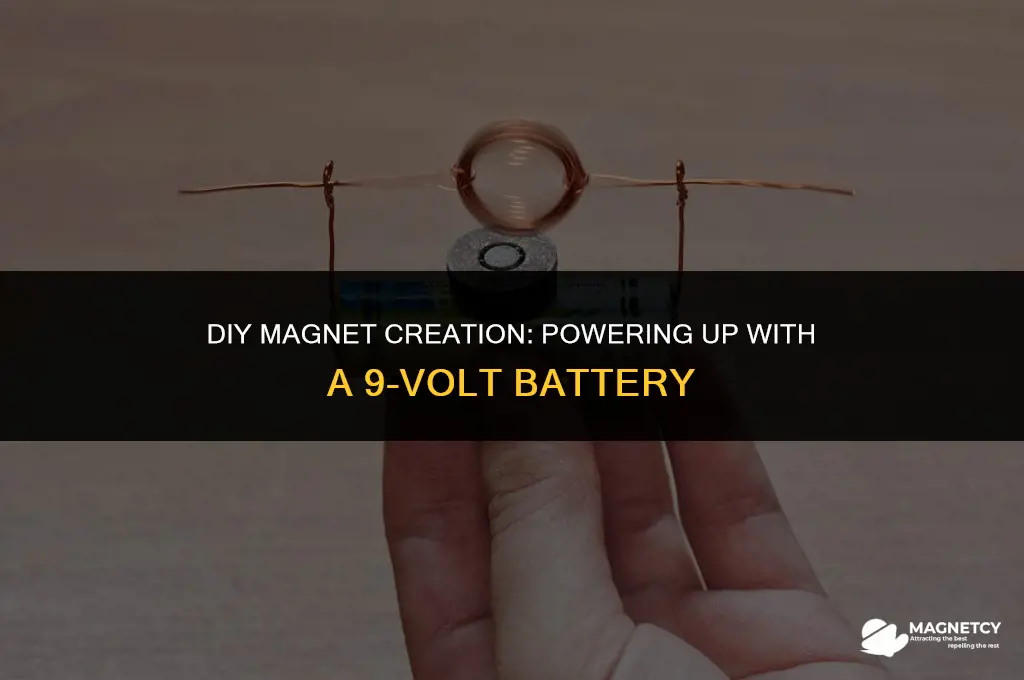 how to make a magnet with a 9 volt battery