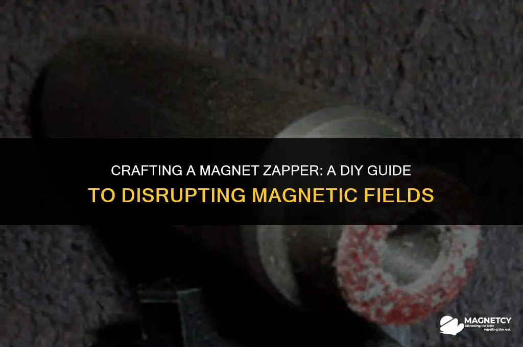 how to make a magnet zapper
