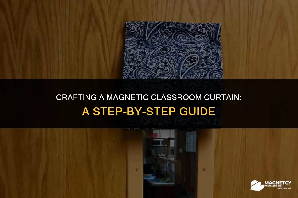 how to make a magnetic classroom curtain