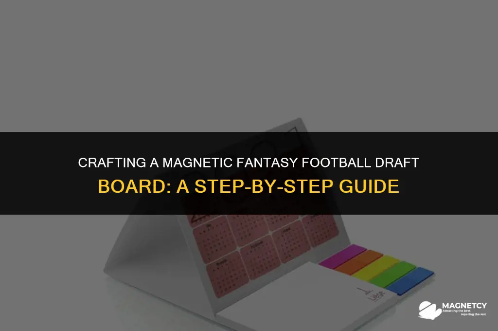 how to make a magnetic fantasy football draft board