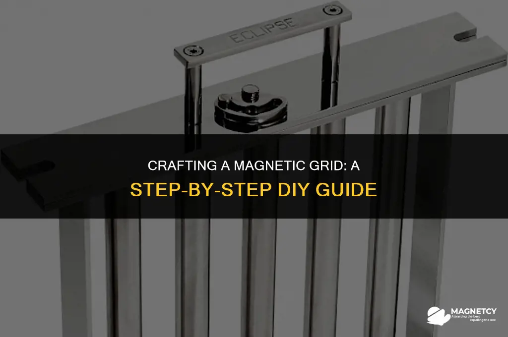 how to make a magnetic grid