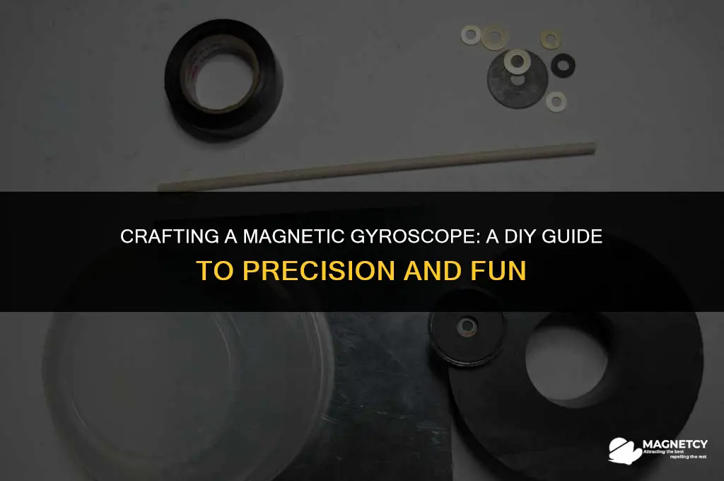 how to make a magnetic gyroscope