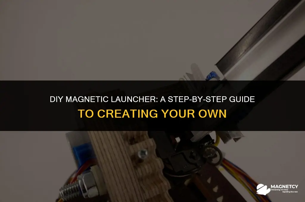 how to make a magnetic launcher