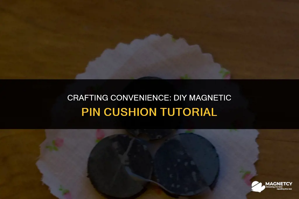 how to make a magnetic pin cushion