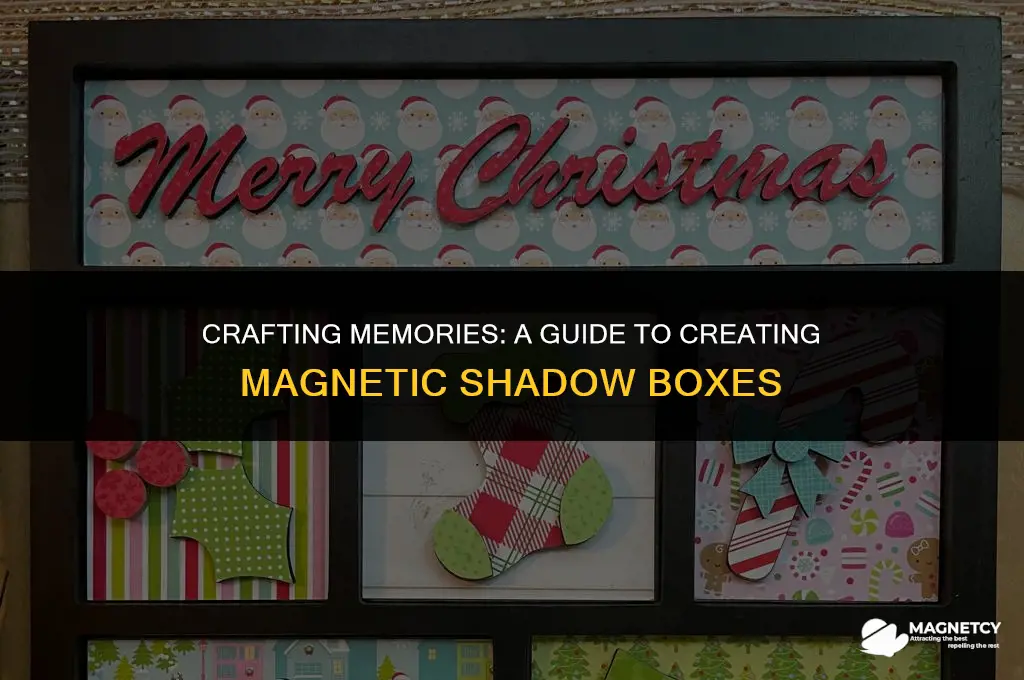 how to make a magnetic shadow box