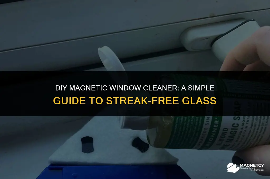 how to make a magnetic window cleaner