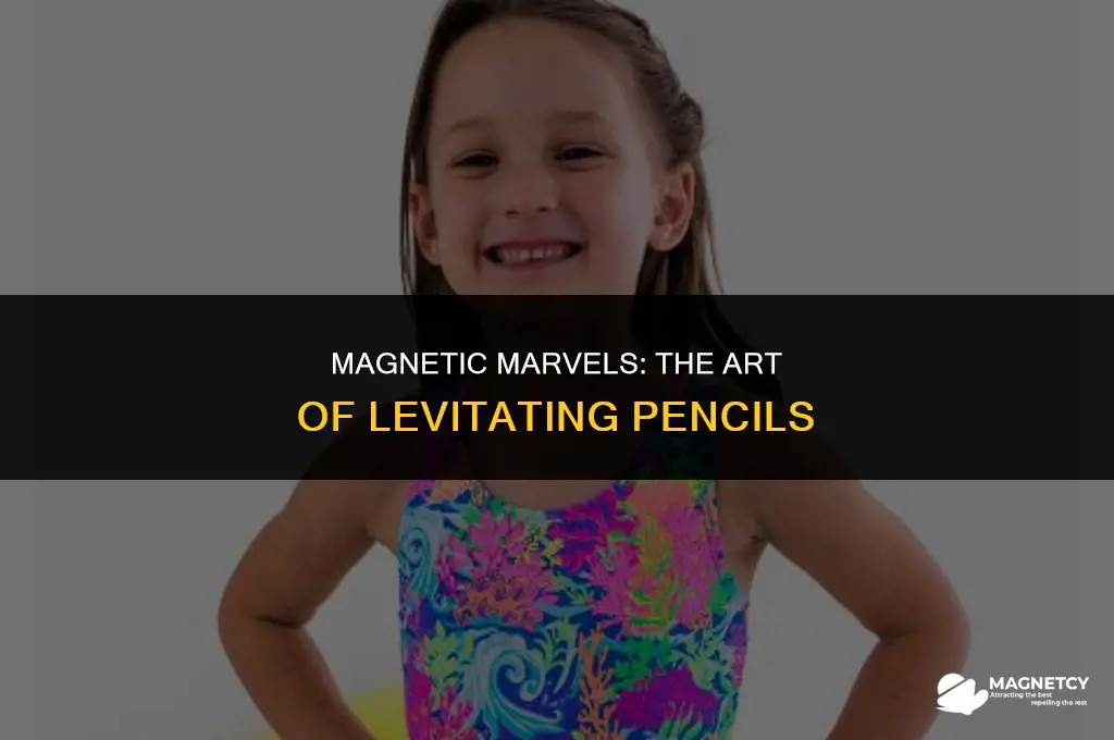 how to make a pencil levitate with magnets