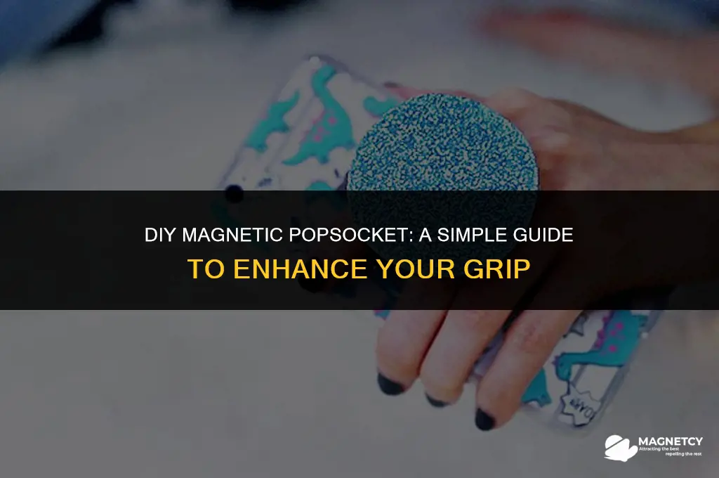 how to make a popsocket magnetic