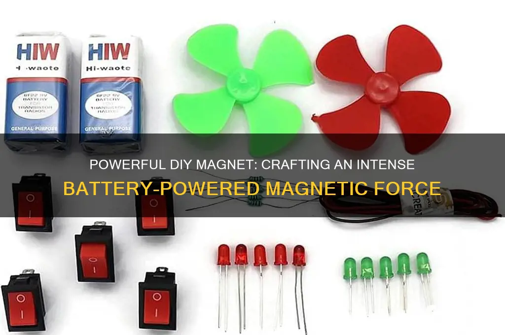 how to make an intense magnet using a battery