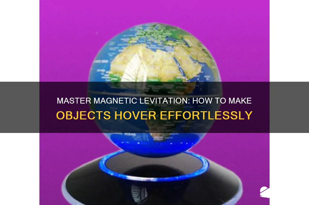how to make something hover using magnets