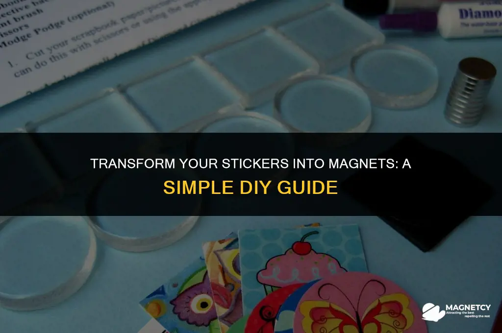 how to make stickers into magnets