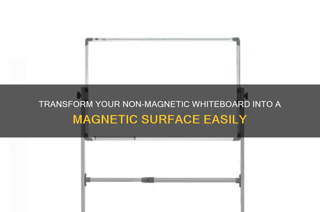 how to make use of a non magnetic whiteboard magnetic