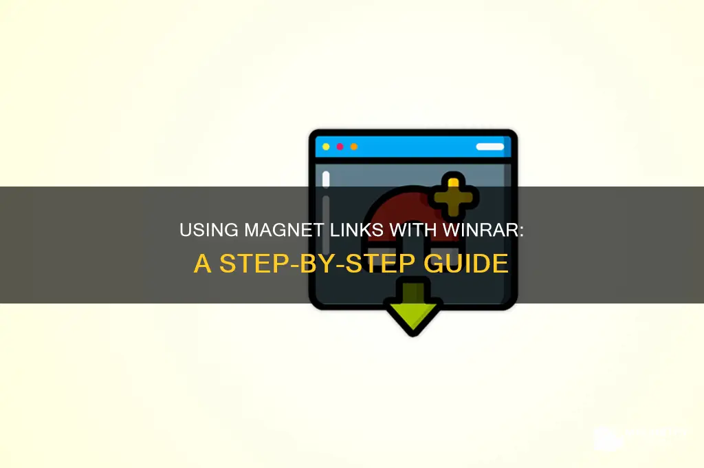 how to make winrar use magnet links