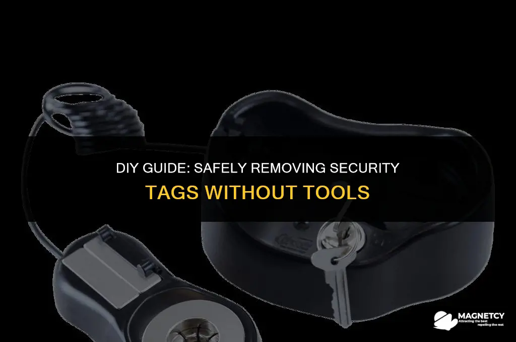 how to remove security tag without magnet or fork