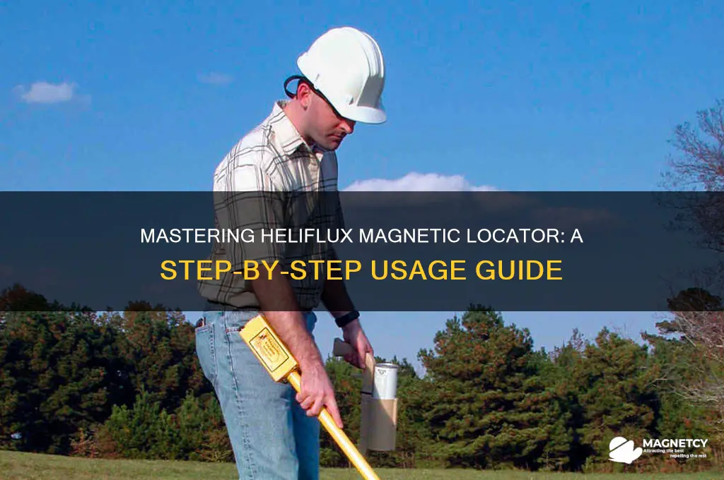 how to use a heliflux magnetic locator