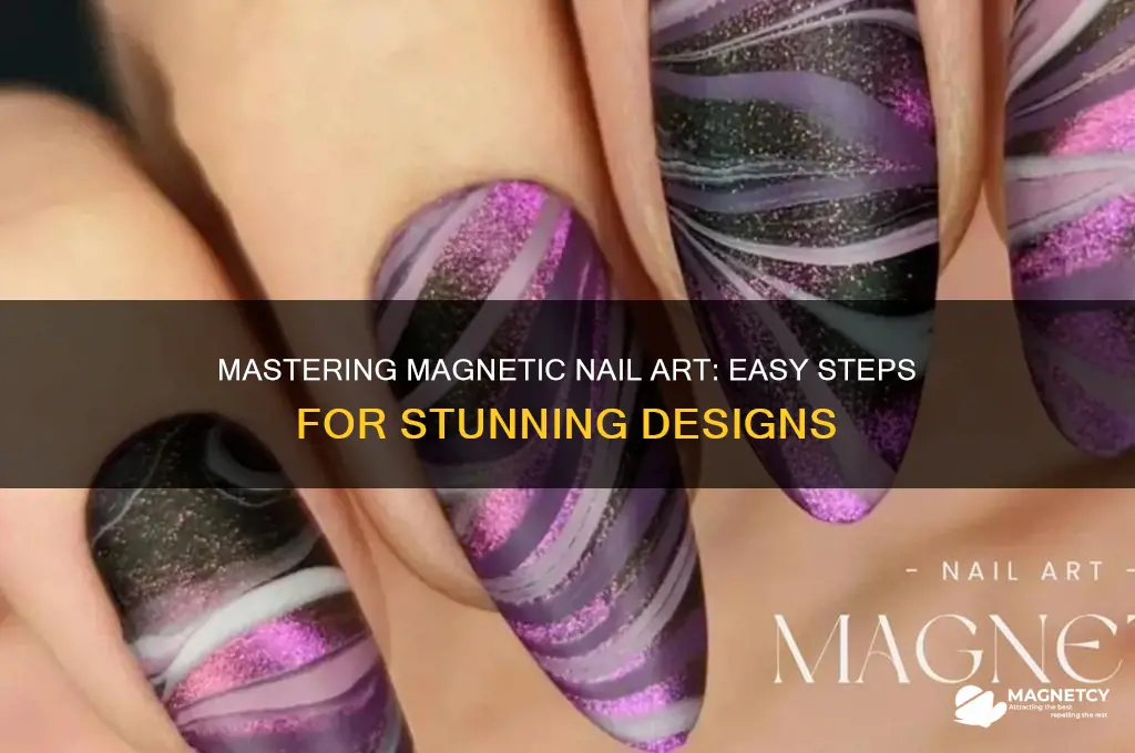 how to use a magnet on nails