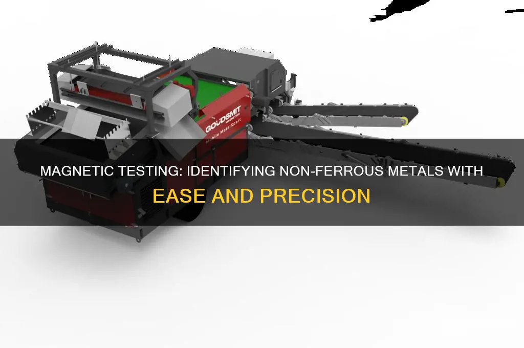 how to use a magnet to identify non ferrous metals