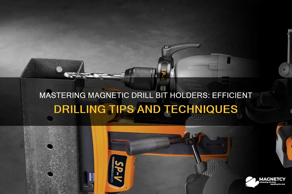 how to use a magnetic drill bit holder