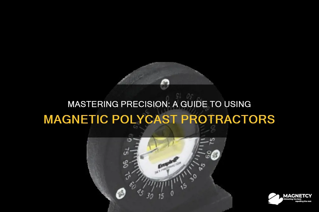 how to use a magnetic polycast protractor