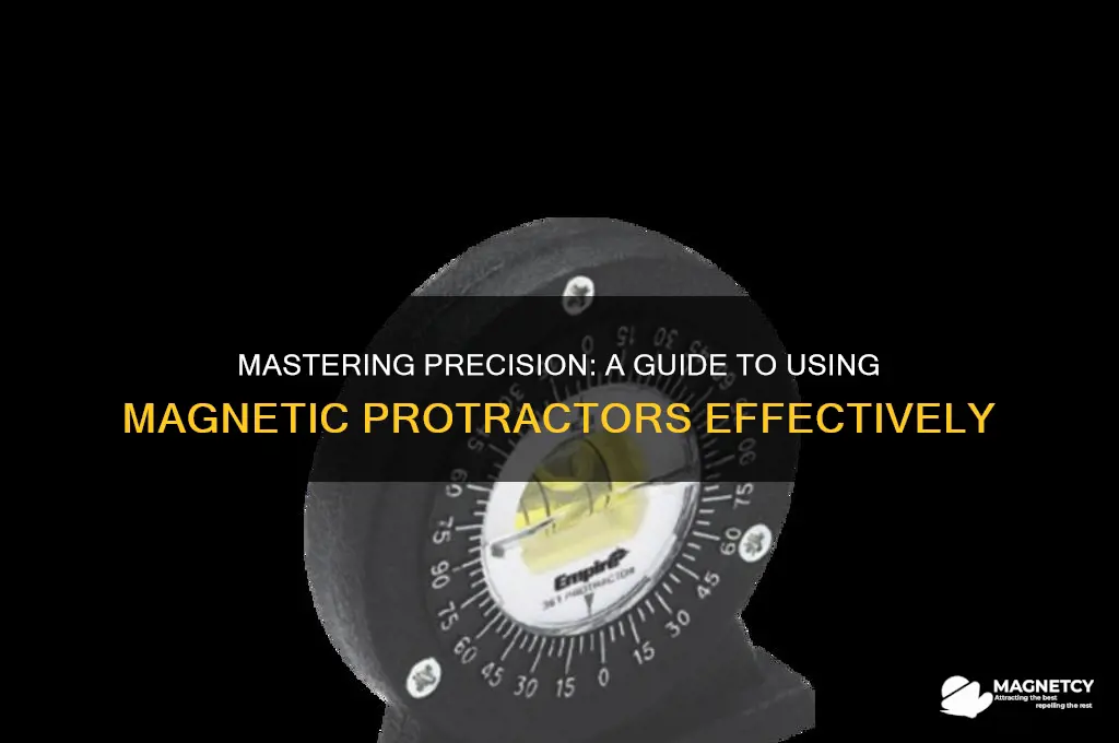 how to use a magnetic protractor