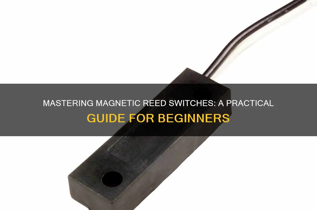 how to use a magnetic reed switch