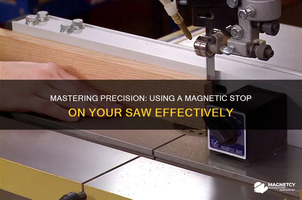 how to use a magnetic stop on saw