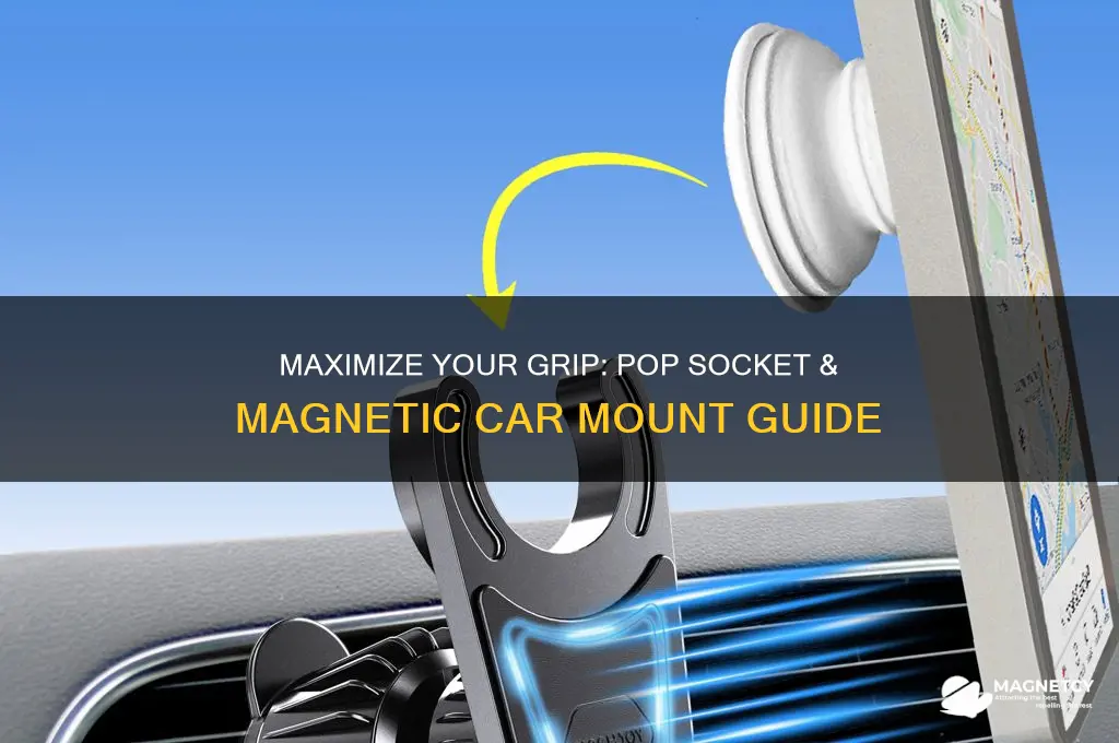 how to use a pop socket and magnetic car mount