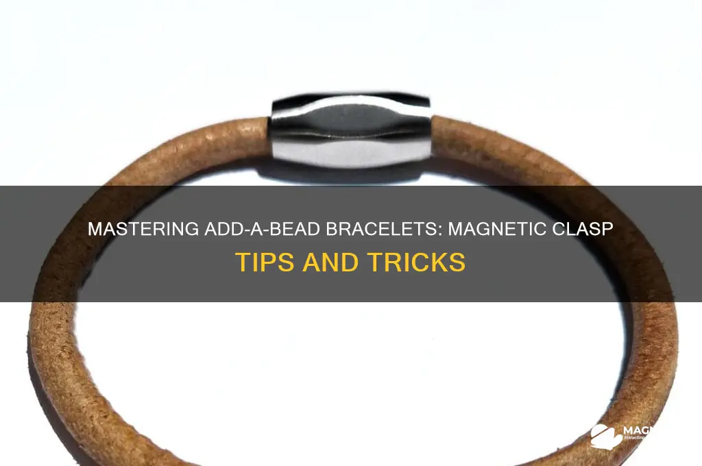 how to use add-a-bead bracelet with magnetic clasp