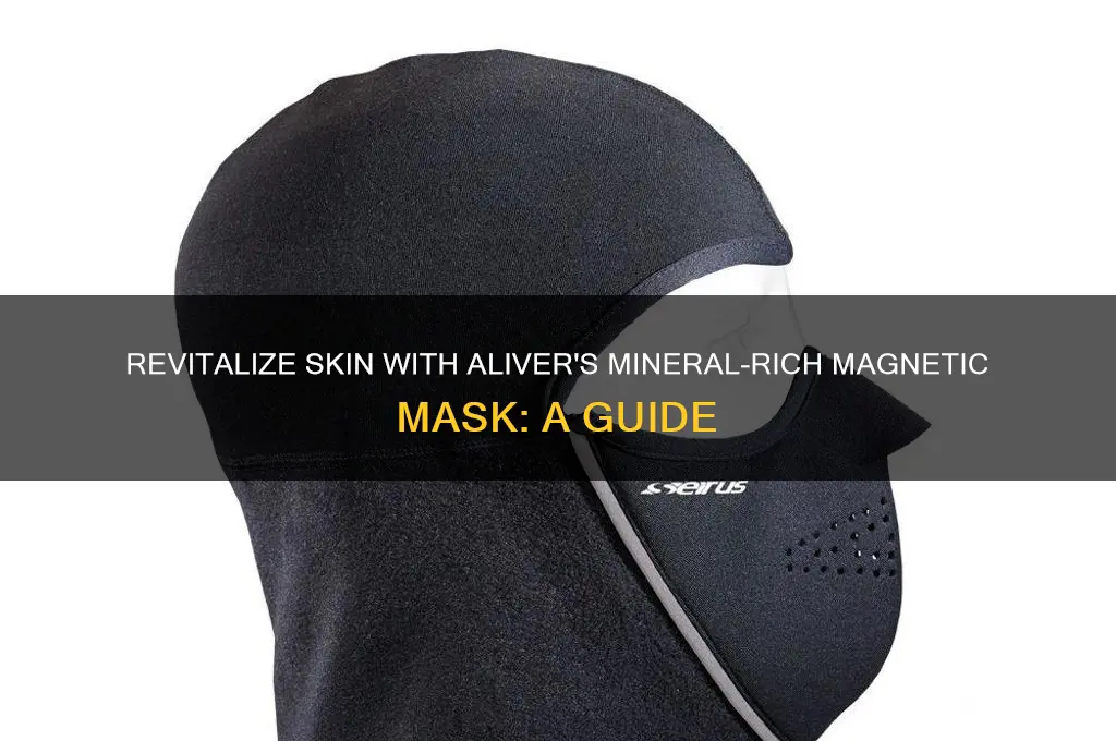 how to use aliver mineral rich magnetic mask