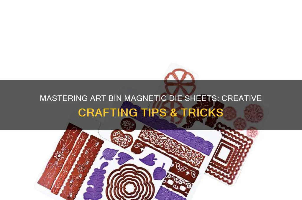 how to use art bin magnetic die sheets