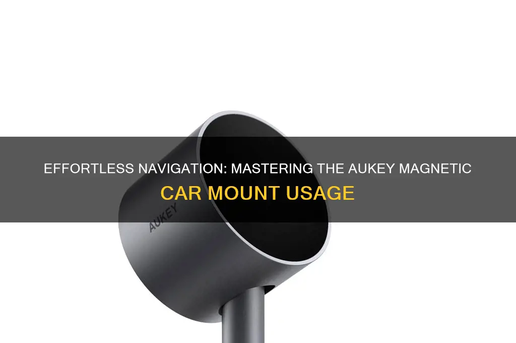 how to use aukey magnetic car mount
