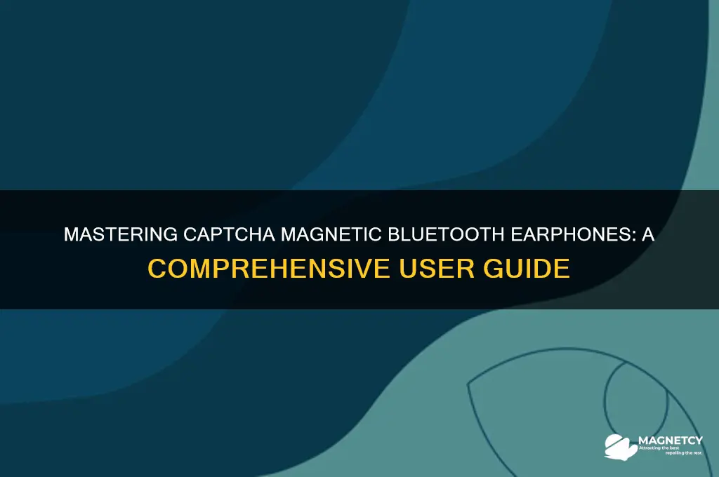 how to use captcha magnetic bluetooth earphones