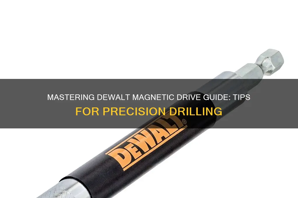 how to use dewalt magnetic drive guide