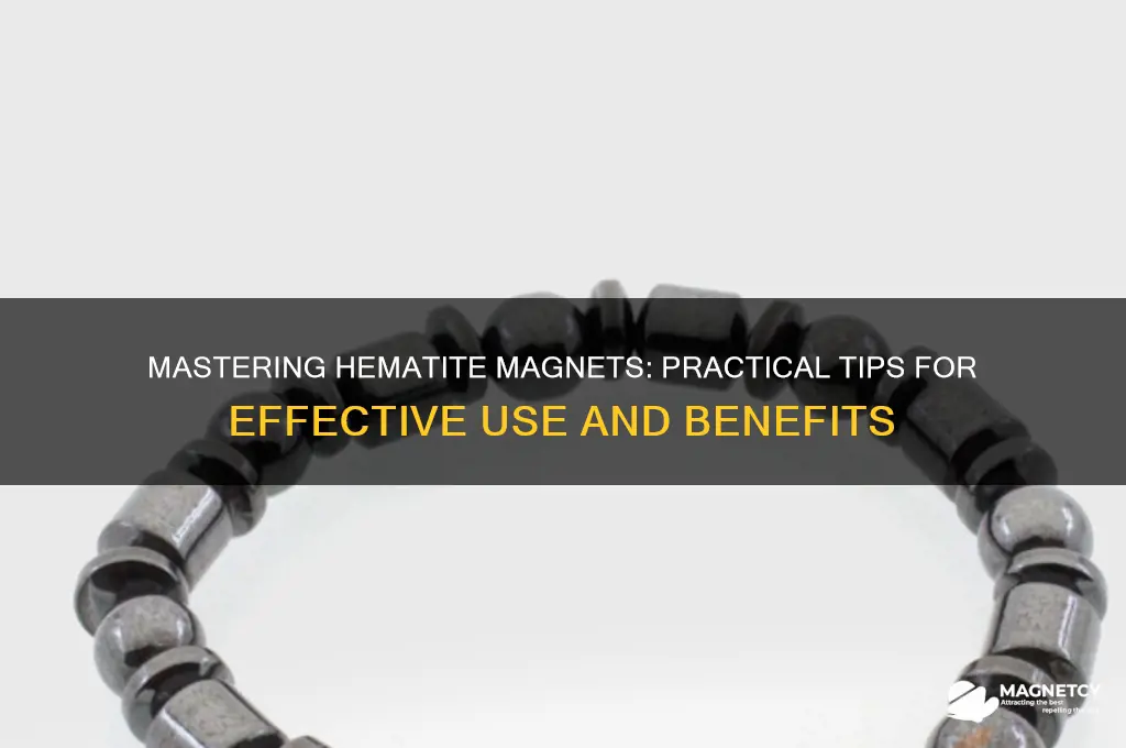 how to use hematite magnets